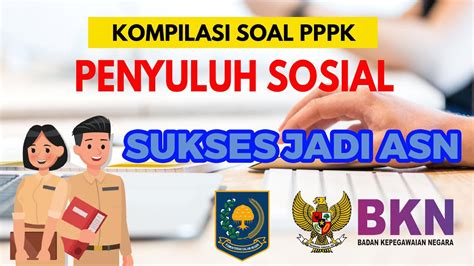 TERUPDATE SOAL PPPK PENYULUH SOSIAL TAHUN 2023 YouTube