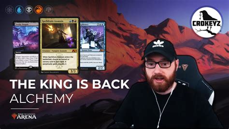 The Return Of The King Alchemy Spelldrain Crokeyz Mtg Arena Youtube