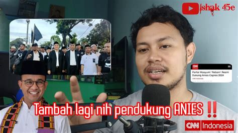 RESMI Partai MASYUMI Reborn Dukung ANIES Capres 2024 YouTube