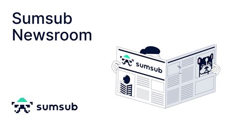 Sumsub Newsroom - Latest Press Releases, Brand Assets and Media ...