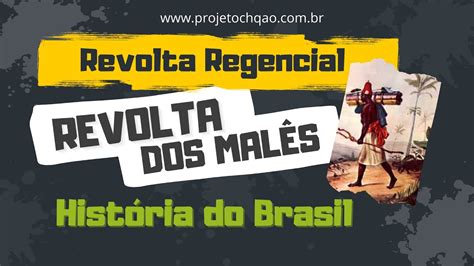 Revolta dos Malês Revolta Regencial História do Brasil YouTube