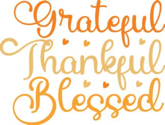 Grateful Thankful Blessed Thanksgiving Day Free Svg File For Members