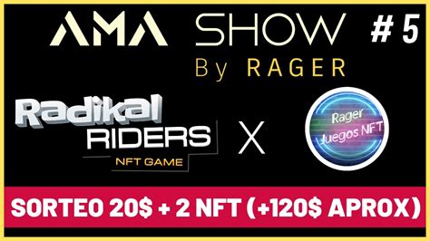 Ama Show Con Radikal Riders Sorteo De Premios De Nft