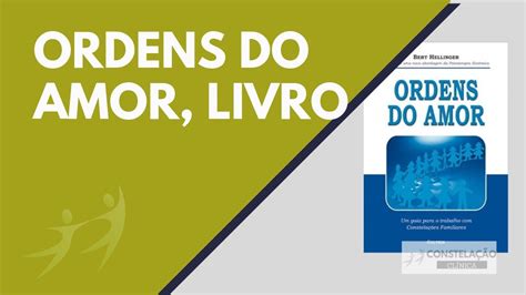 Ordens Do Amor Livro De Bert Hellinger YouTube