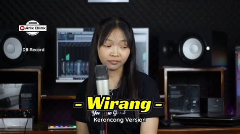 WIRANG DENNY CAKNAN KERONCONG VERSION COVER RISA MILLEN YouTube