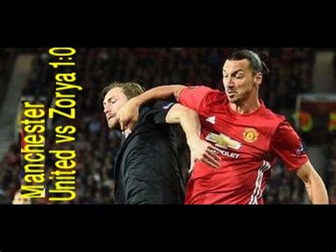 Manchester United Vs Zorya 1 0 Review Europa League 29 09 2016 All