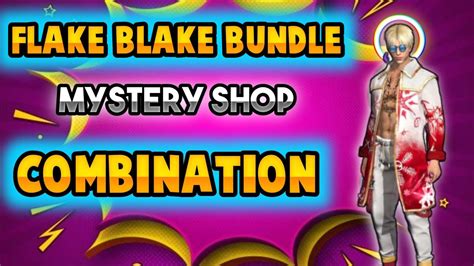 Flake Blake Bundle Combination Free Fire Mystery Shop Bundle Dress