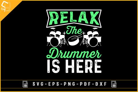 Relax The Drummer Is Here Funny Design Graphic By Craft Quest