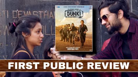 Dunki Public Review First Day First Show Shahrukh Khan Vicky