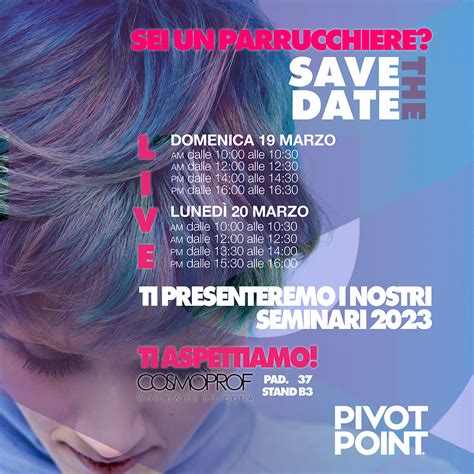 Ti Aspettiamo Al Cosmoprof 2023 Pad37 Stand B3 Pivot Point Italia