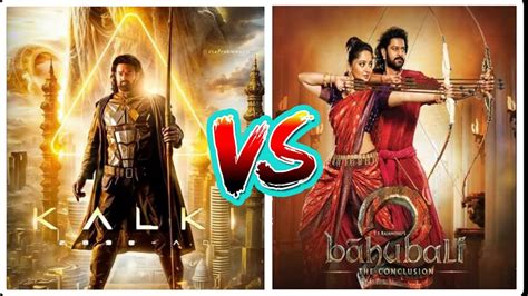 Bahubali 2 Vs Kalki 2898 Movie Full Comparison Video Comparison