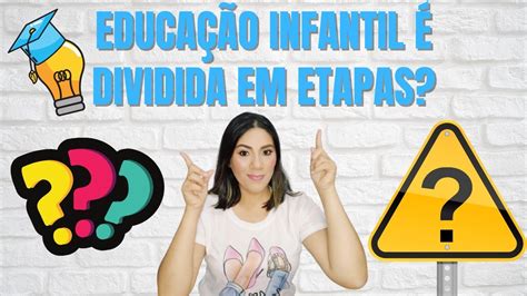 Como A Educação Infantil Não é Dividida Em Componentes Curriculares