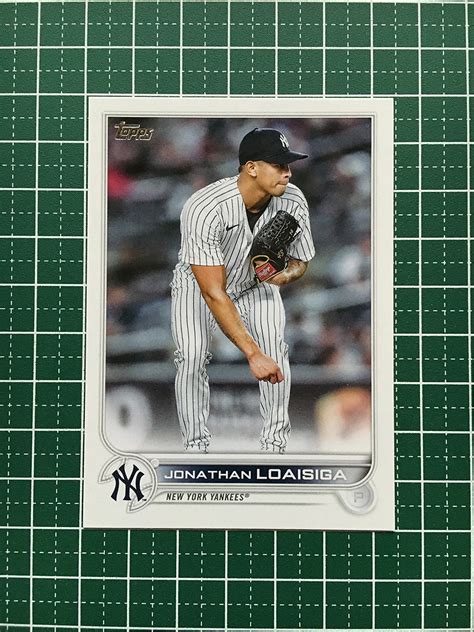 TOPPS MLB 2022 UPDATE US56 JONATHAN LOAISIGA NEW YORK YANKEES ベースカード