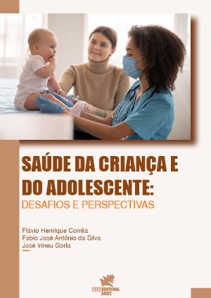 Sa De Da Crian A E Do Adolescente Desafios E Perspectivas Aya Editora