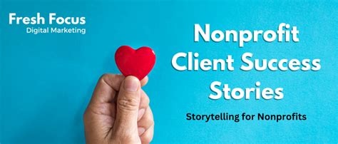 Nonprofit Client Success Stories Fresh Focus Digital Marketing