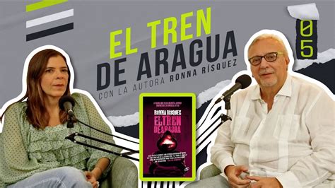 Todo lo que no se sabe del Tren de Aragua con Ronna Rísquez y Sergio