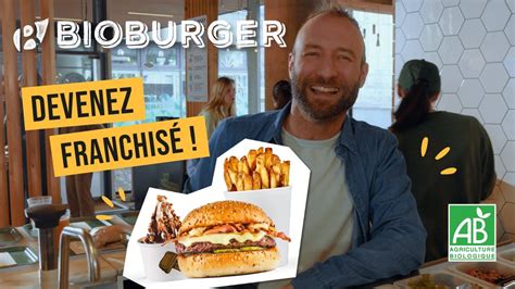 Devenez Franchis Bioburger Youtube