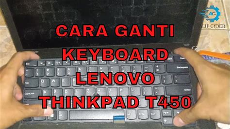 Bongkar Laptop Lenovo Thinkpad T Untuk Ganti Keyboard How To