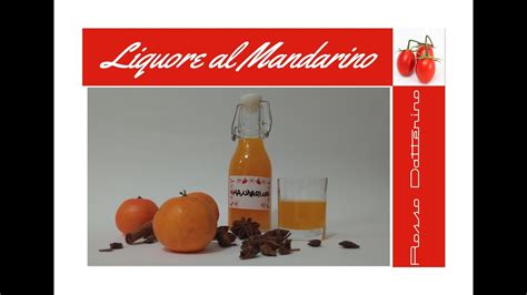 Liquore Al Mandarino Ricetta Mandarinetto Fatto In Casa Youtube