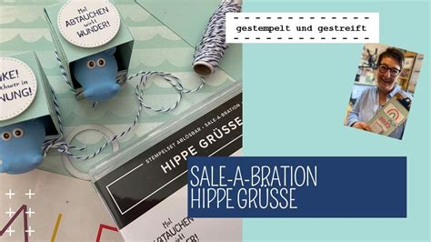 Hippe Grüße Sale a bration Anleitung für Hippo Box mit Produkten