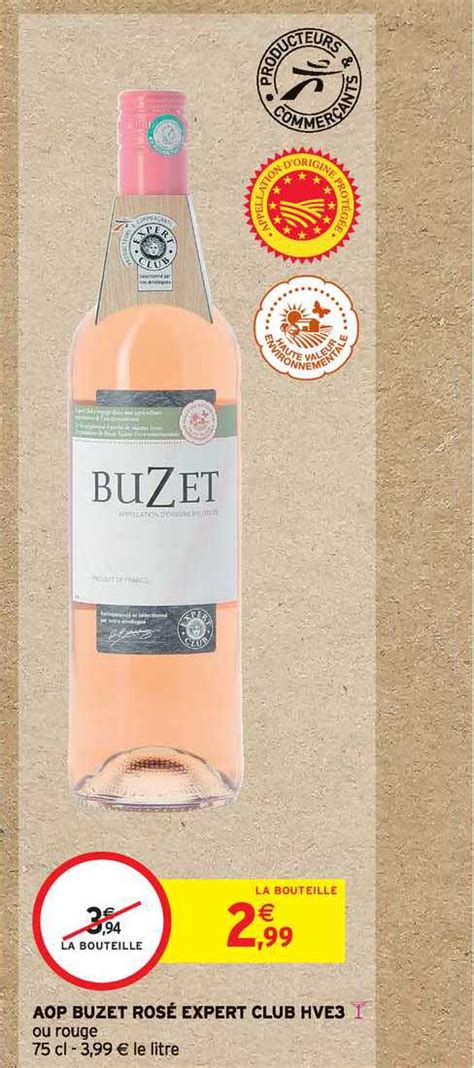 Promo Aop Buzet Rosé Expert Club Hve3 chez Intermarché iCatalogue fr