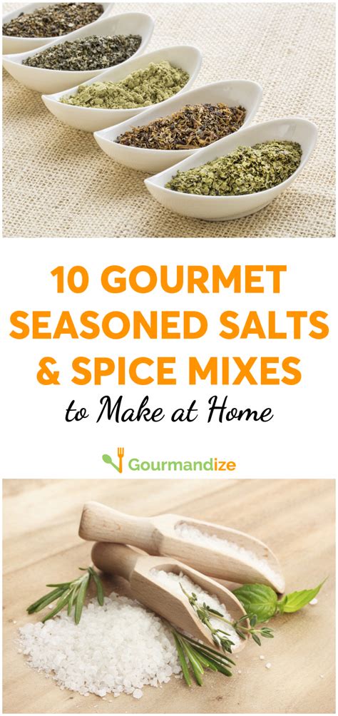 10 Gourmet Seasoned Salts And Spice Mixes To Make At Home