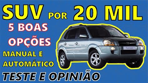 Melhores Carros Até 20 Mil Reais Suv Pontos Positivos E Negativos Cinco Boas Opções Youtube