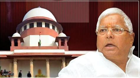 Supreme Court Seeks Lalu Prasad S Response After Cbi Challenges