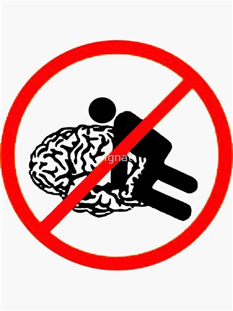 Don T Fuck My Brain Sticker For Sale By Ignat Redbubble