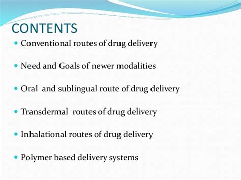 Newer drug delivery methods