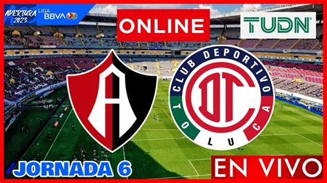 Atlas Vs Toluca En Vivo Jornada 6 Liga Mx Apertura 2023 Narracion