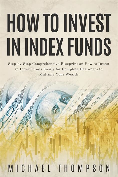 How To Invest In Index Funds Step By Step Comprehensive Blueprint On