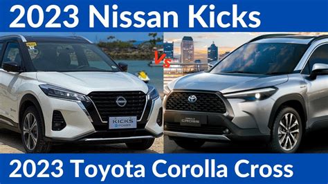 2023 Nissan Kicks Vs Toyota Corolla Cross YouTube