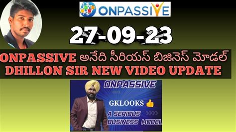 ONPASSIVE TELUGU ONPASSIVE అనద సరయస బజనస మడల DHILLON SIR