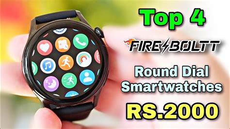 Top 4 Best Fire Boltt Smartwatch Under 2000 Round Dial Firebolt Best