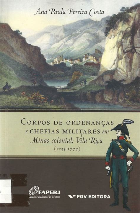 Corpos De Ordenanas E Chefias Militares Em Minas Colonial Arquivo