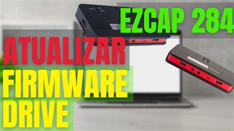 Ezcap Como Atualizar Firmware E Driver Da Placa De Captura Youtube