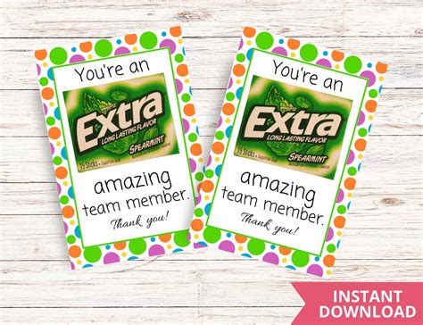 Youre An Extra Amazing Team Member Gum Tag Printable Team Appreciation