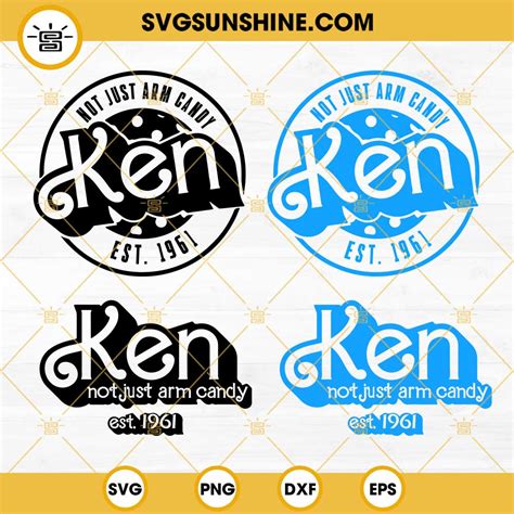 Ken SVG Bundle, Not Just Arm Candy Ken Est 1961 SVG, Barbie Ken SVG ...