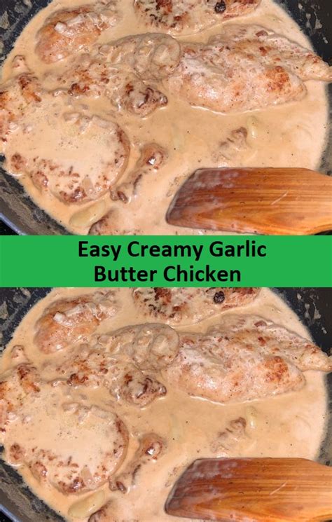 Easy Creamy Garlic Butter Chicken Food Menu