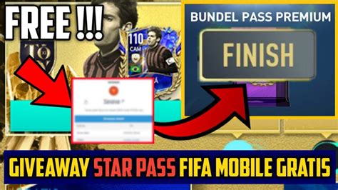 Finish Giveaway Star Pass Fifa Mobile Gratis By Afyf Youtube