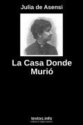 La Casa Donde Muri Julia De Asensi Textos Info