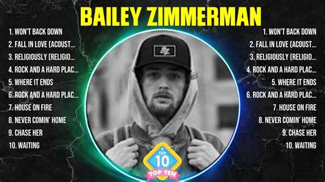 Bailey Zimmerman Greatest Hits Full Album Top Songs Full Album Top