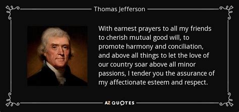 Thomas Jefferson Quote With Earnest Prayers To All My Friends To