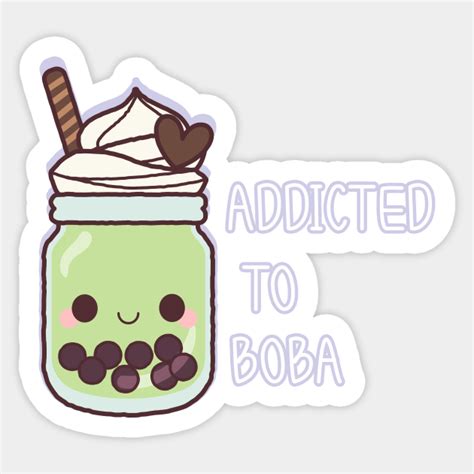 Addicted To Boba Kawaii Cute Art Boba Sticker Teepublic