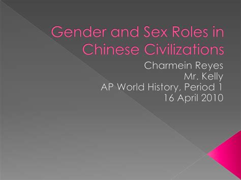 Gender And Sex Roles In Chinese Civilizations