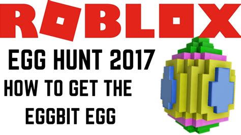 How To Get The 8bit Egg Egg Bit Roblox Egg Hunt 2017 Youtube