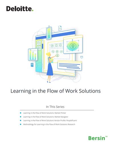 Bersin by Deloitte: Learning in the Flow of Work Solutions, Market Primer | Talent Development ...