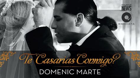 DOMENIC MARTE PRESENTA IL SUO NUOVO SINGOLO TE CASARIAS CONMIGO Salsa It