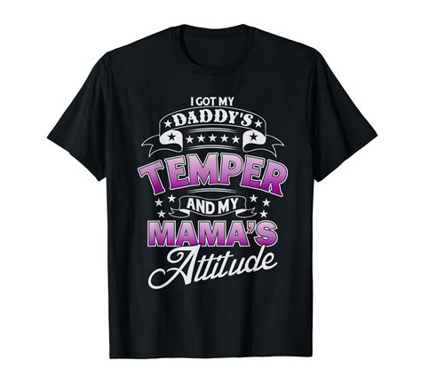 I Got My Daddys Temper And My Mamas Attitude Funny T Shirt ANZ